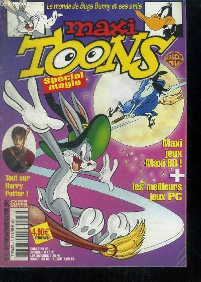 Maxi toons N°17 octobre novembre decembre 2002- special magie, jeux, bd, le smeilleurs pc, tout sur harry potter, le monde de bugs bunny et ses amis, johnny bravo.