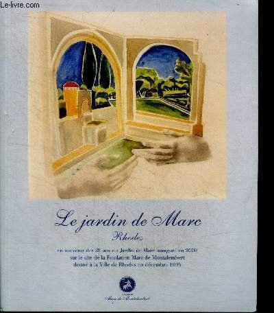 Le jardin de Marc - Rhodes - en souvenir des …