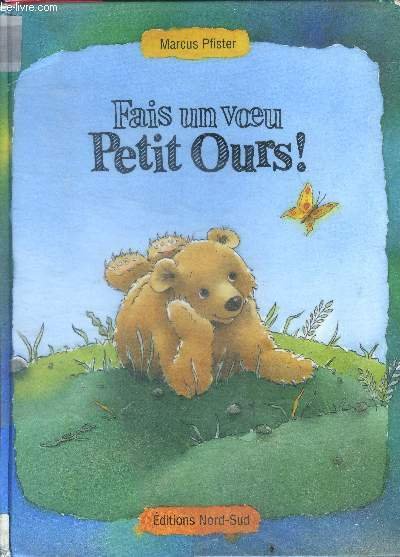 Fais un voeu, Petit Ours !