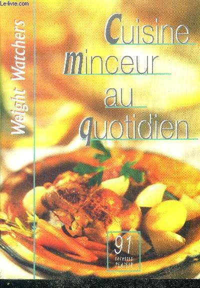 Cuisine minceur au quotidien - 91 Recettes Plaisir