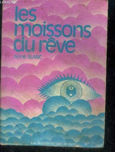 Les moissons du rêve