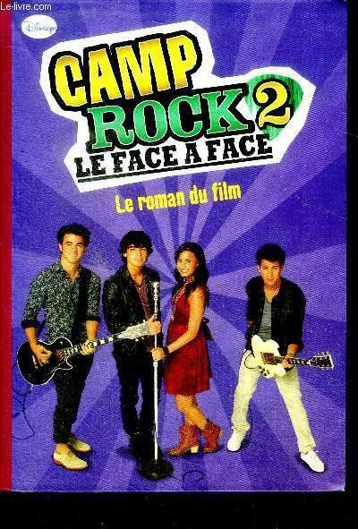 Camp Rock 2 - Le roman du film - le …