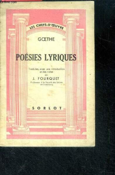 Goethe - Poesies lyriques - collection les chefs d'oeuvre