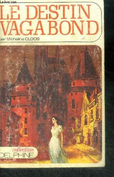 Le destin vagabond