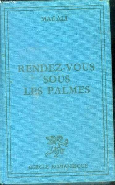 RENDEZ-VOUS SOUS LES PALMES