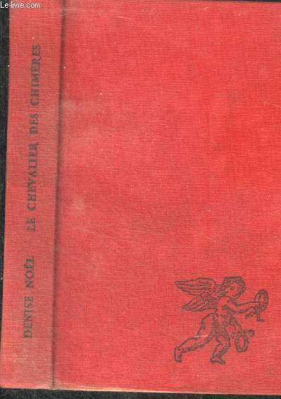 LE CHEVALIER DES CHIMERES