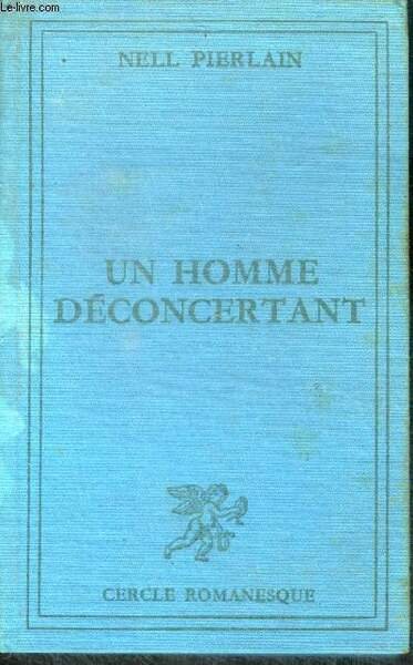 UN HOMME DECONCERTANT