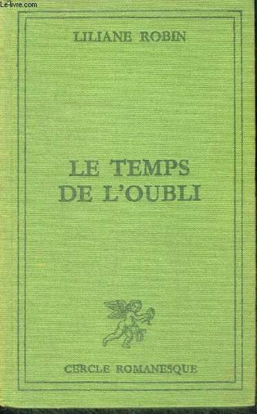 LE TEMPS DE L'OUBLI