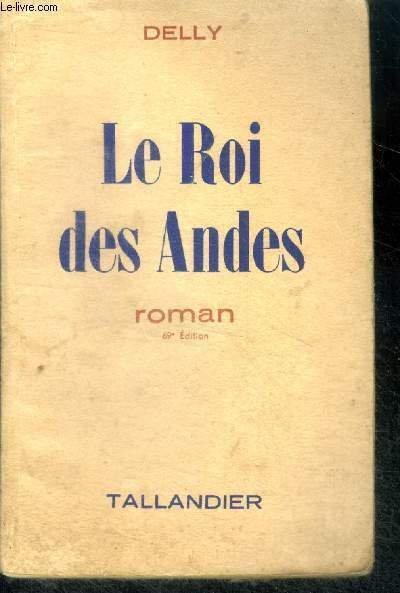 LE ROI DES ANDES