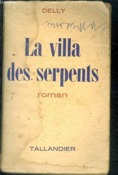 LA VILLA DES SERPENTS