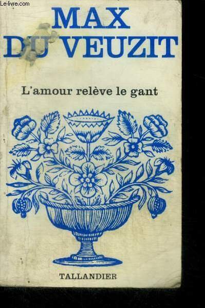L'AMOUR RELEVE LE GANT- N°261