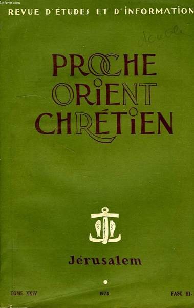 PROCHE ORIENT CHRETIEN, JERUSALEM, TOME XXIV, FASC. III-IV, 1974 | Immagine principale