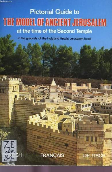 PICTORIAL GUIDE TO THE MODEL OF ANCIENT JERUSALEM AT THE … | Immagine principale
