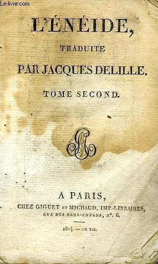 L'ENEIDE, TRADUITE, TOME II (PUBLII VIRGILII MARONIS AENEIS, TOMUS SECUNDUS)