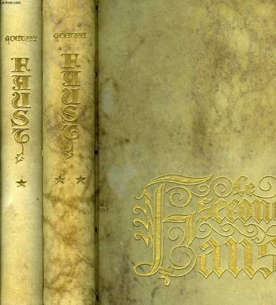 FAUST, PREMIERE ET SECONDE PARTIES (2 VOLUMES)