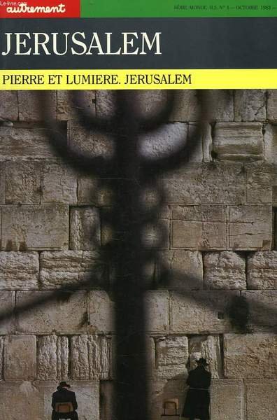JERUSALEM, PIERRE ET LUMIERE, SERIE MONDE, H.S. N° 4, OCT. … | Immagine principale