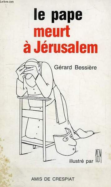 LE PAPE MEURT A JERUSALEM