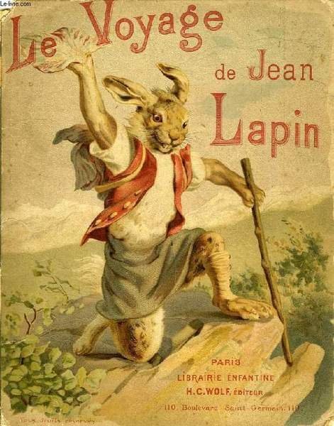 LE VOYAGE DE JEAN LAPIN, HISTOIRE VRAISEMBLABLE