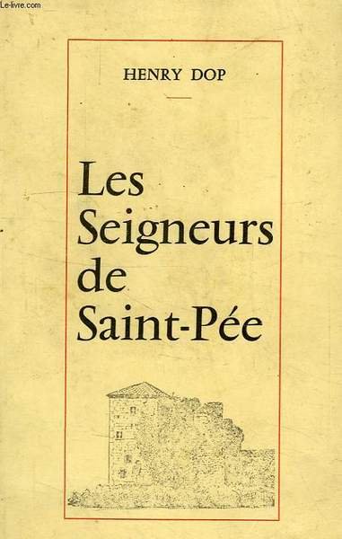 LES SEIGNEURS DE SAINT-PEE, RECUEIL D'ETUDES ET DE DOCUMENTS