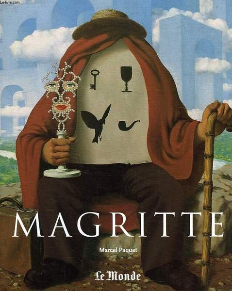 RENE MAGRITTE, 1898-1967, LE PENSEE VISIBLE