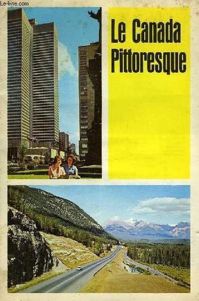 LE CANADA PITTORESQUE