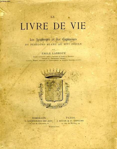 LE LIVRE DE VIE, LES SEIGNEURS ET LES CAPITAINES DU …