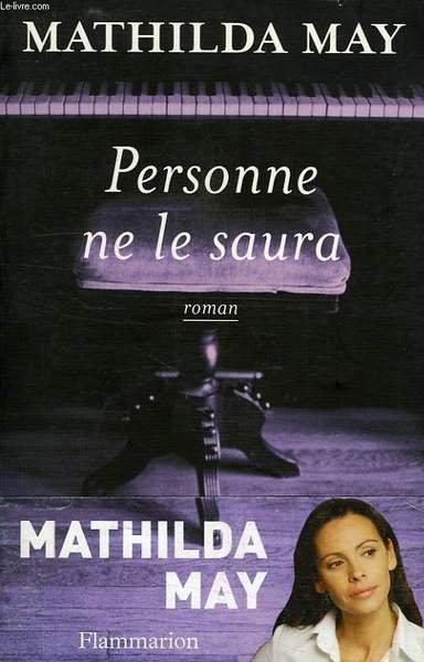 PERSONNE NE LE SAURA