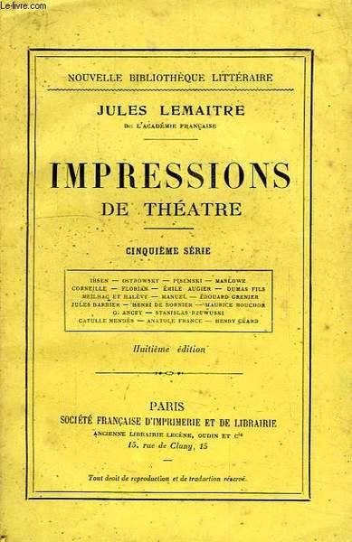 IMPRESSIONS DE THEATRE, 5e SERIE
