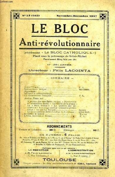 LE BLOC ANTI-REVOLUTIONNAIRE, 11e (36e ANNEE), N° 52 (265), NOV.-DEC. …