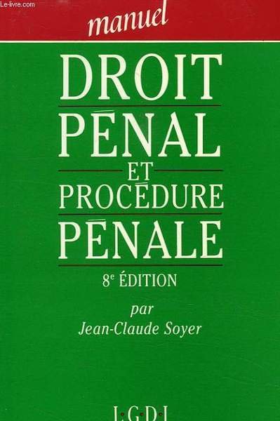 MANUEL, DROIT PENAL ET PROCEDURE PENALE