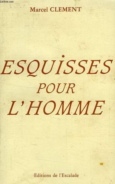 ESQUISSES POUR L'HOMME