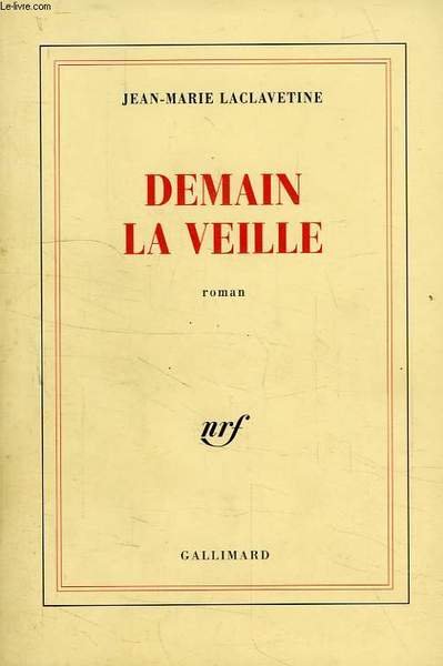 DEMAIN LA VEILLE