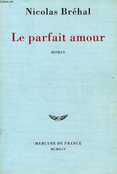LE PARFAIT AMOUR