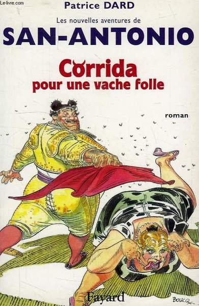 CORRIDA POUR UNE VACHE FOLLE