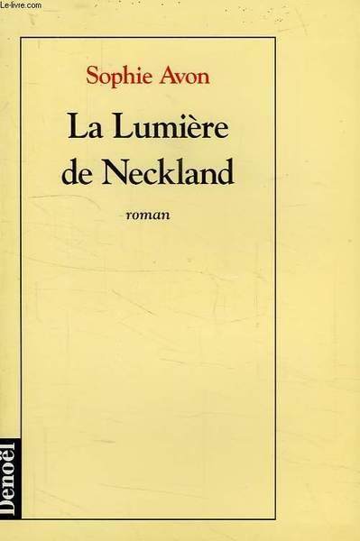 LA LUMIERE DU NECKLAND