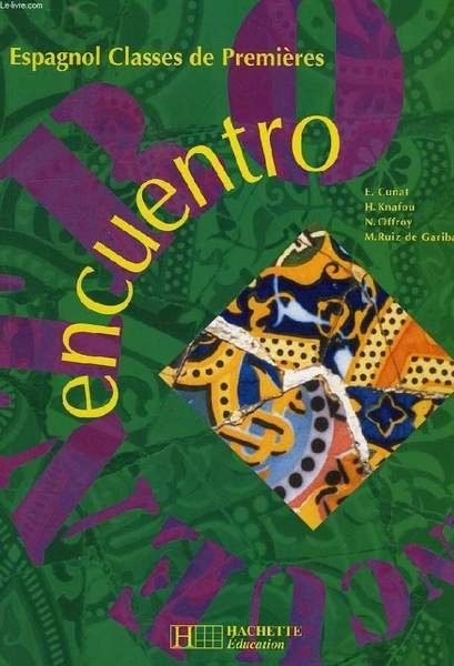 ESPAGNOL CLASSES DE 1res, ENCUENTRO