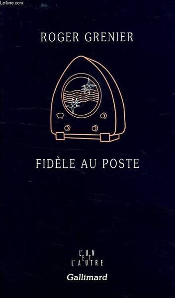 FIDELE AU POSTE
