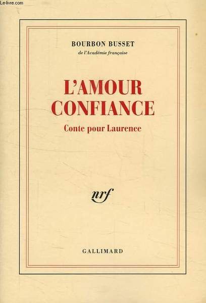 L'AMOUR CONFIANCE, CONTE POUR LAURENCE