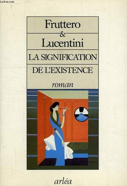 LA SIGNIFICATION DE L'EXISTENCE