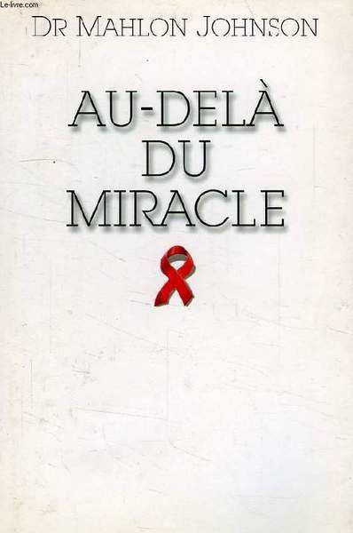 AU-DELA DU MIRACLE