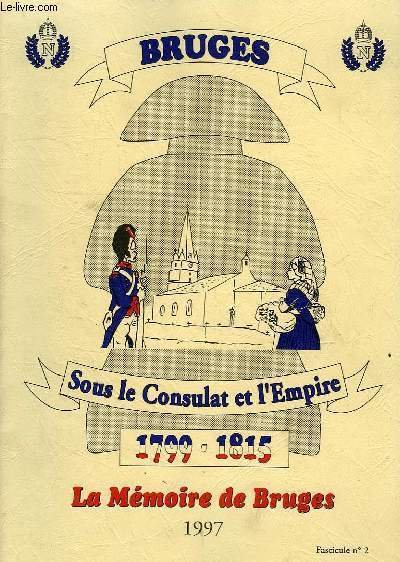 BRUGES SOUS LE CONSULAT ET L'EMPIRE, 1799-1815