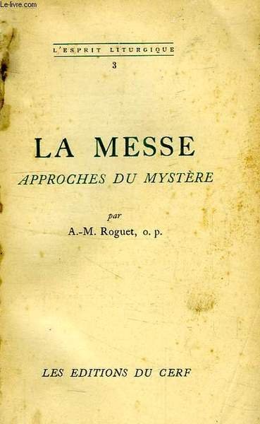 LA MESSE, APPROCHES DU MYSTERE