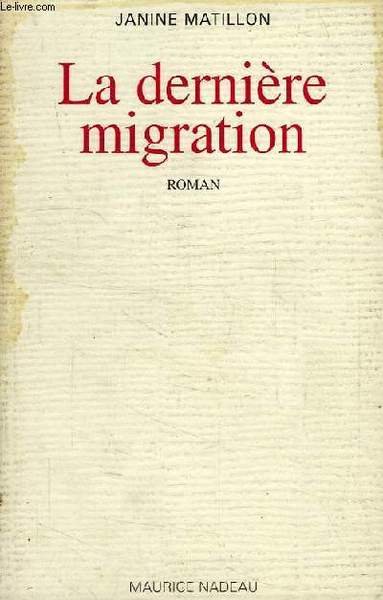 LA DERNIERE MIGRATION
