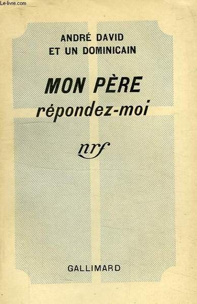 MON PERE REPONDEZ-MOI