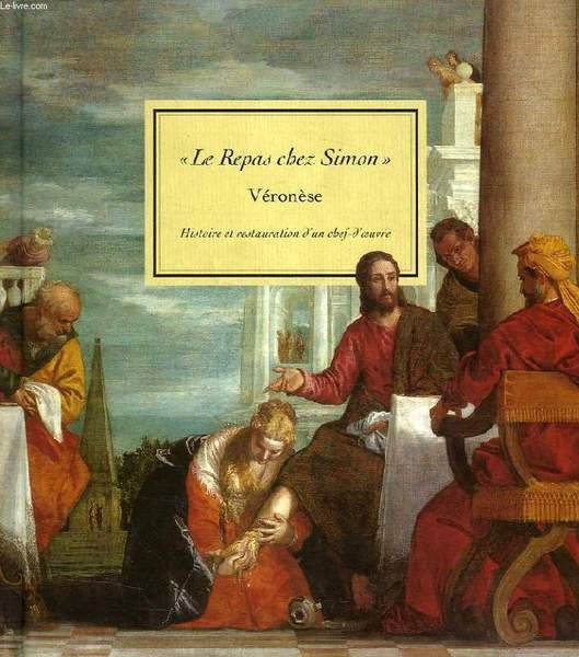 'LE REPAS CHEZ SIMON', VERONESE, HISTOIRE ET RESTAURATION D'UN CHEF-D'OEUVRE | Immagine principale
