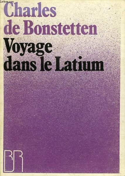 VOYAGE DANS LE LATIUM, VOYAGE SUR LA SCENE DES SIX DERNIERS LIVRES DE L'ENEIDE