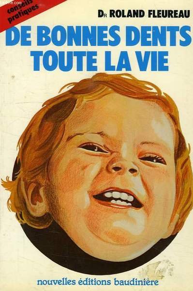 DE BONNES DENTS TOUTE LA VIE