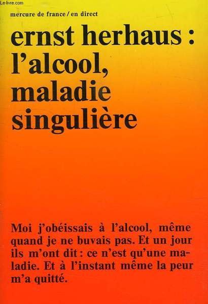 L'ALCOOL, MALADIE SINGULIERE