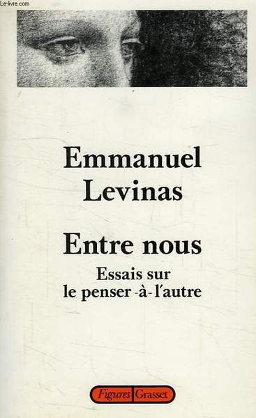 ENTRE NOUS, ESSAIS SUR LE PENSER-A-L'AUTRE