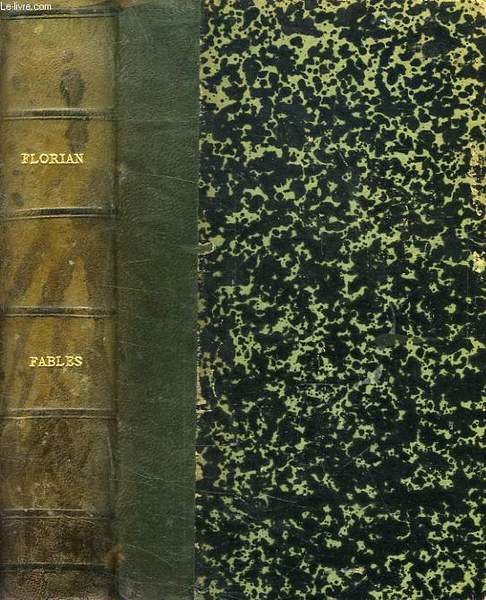 FABLES DE FLORIAN, SUIVIES DE SON THEATRE